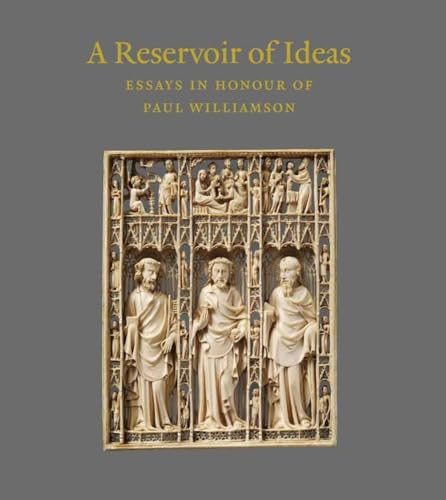 A Reservoir of Ideas : Essays in Honour of Paul Williamson