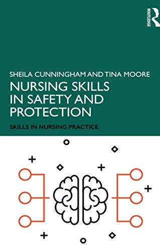 Nursing Skills in Safety and Protection (Skills in Nursing Practice)