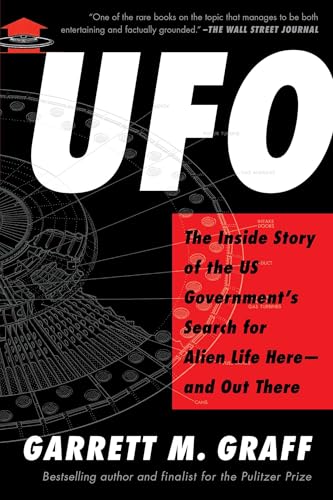 UFO : The Inside Story of the US Government's Search for Alien Life Here—and Out There