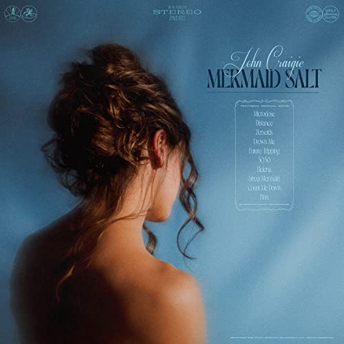 CD cover for John Craigie’s “Mermaid Salt” featuring a woman’s back and hair.
