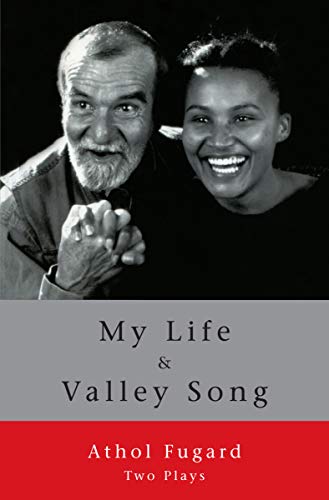 My Life and Valley Song : Two Plays