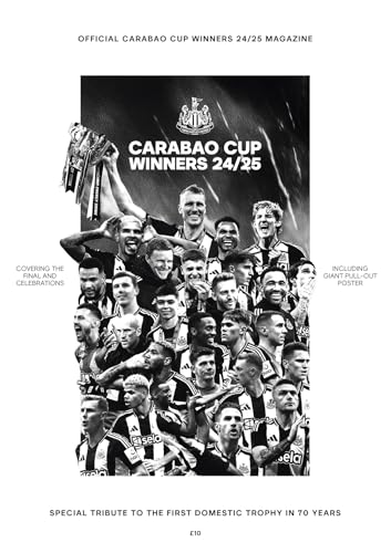 Newcastle United: Carabao Cup Winners 24/25 : Special Tribute To The First Domestic Trophy in 70 Years