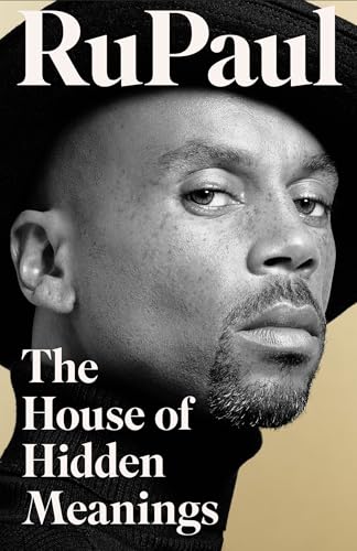 The House of Hidden Meanings : A Memoir