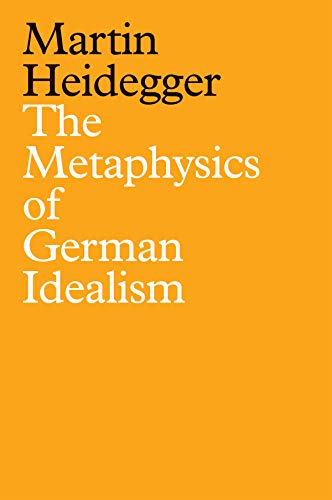 The Metaphysics of German Idealism: A New Interpretation of Schellings Philosophical Investigations into the Essence of Human Freedom and Matters