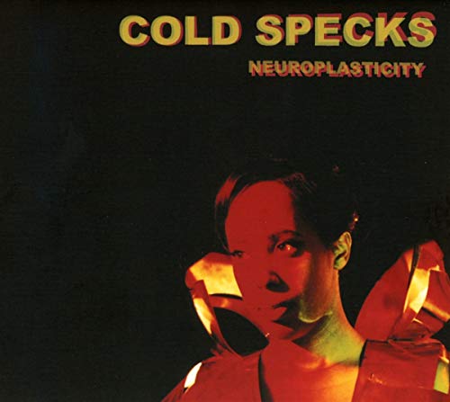 Cold Specks - Neuroplasticity [CD]
