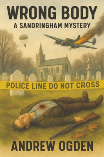 Wrong Body: A Sandringham Mystery