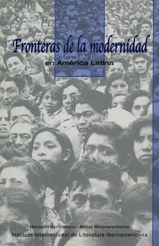 Fronteras de la modernidad en America Latina