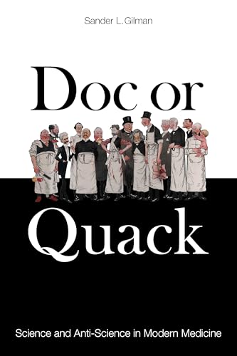 Doc or Quack : Science and Anti-Science in Modern Medicine