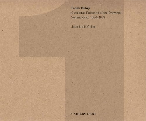 Frank Gehry: Catalogue Raisonne of the Drawings