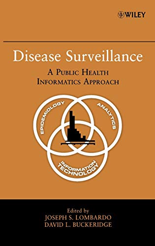 Disease Surveillance: A Public Health Informatics Approach