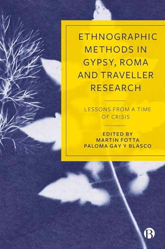 Ethnographic Methods in Gypsy, Roma and Traveller Research : Lessons from a Time of Crisis