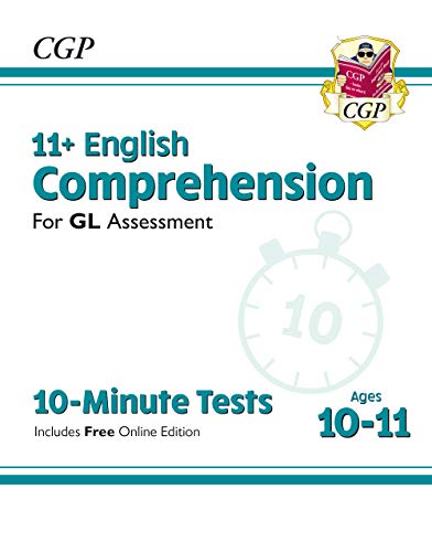 New 11+ GL 10-Minute Tests: English Comprehension - Ages 10-11 (with Online Edition): perfect practice for the 2022 tests (CGP 11+ GL)