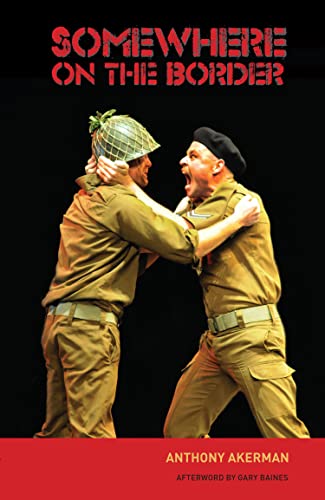 Somewhere on the Border : A Play