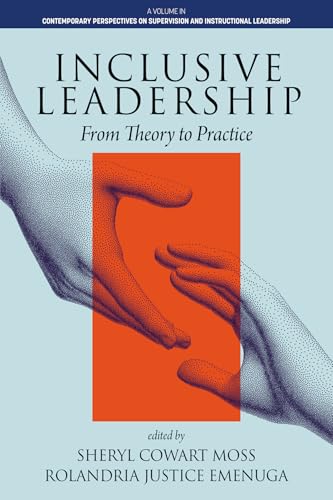 Inclusive Leadership : From Theory to Practice
