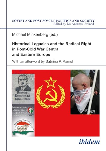 Historical Legacies & the Radical Right in Post-Cold War Central & Eastern Europe