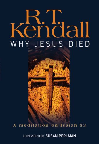 Why Jesus Died : A meditation on Isaiah 53