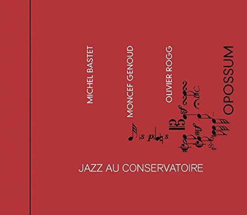 Michel Bastet - Moncef Genoud - Olivier Rogg - Jazz Au Conservatoire - Three Pianos [CD]