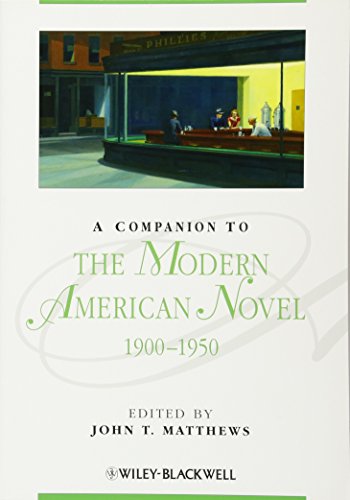 A Companion to the Modern American Novel, 1900 - 1950