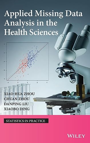 Applied Missing Data Analysis in the Health Sciences