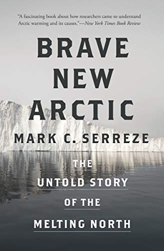 Brave New Arctic (Science Essentials)
