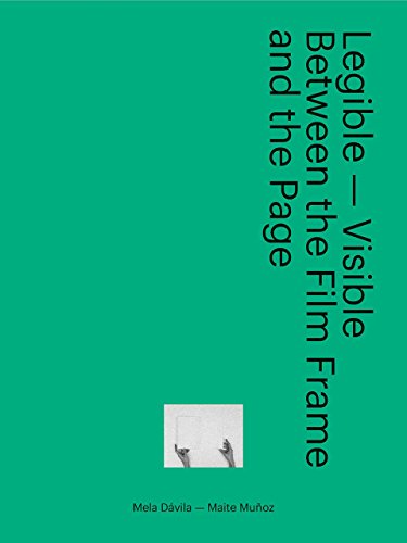 Legible-Visible - Between the Film Frame and the Page