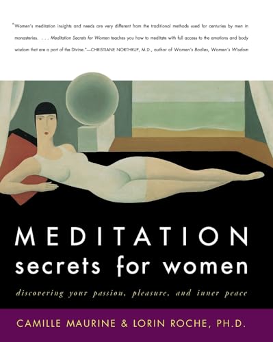 Meditation Secrets For Women Discovering Your Passion, Pleasure, and Inn er Peace