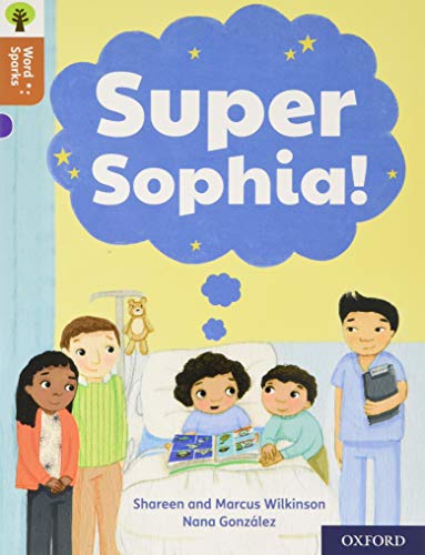 Oxford Reading Tree Word Sparks: Level 8: Super Sophia!