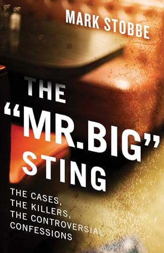 The "mr. Big" Sting: The Cases