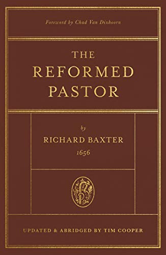 The Reformed Pastor: Updated and Abridged
