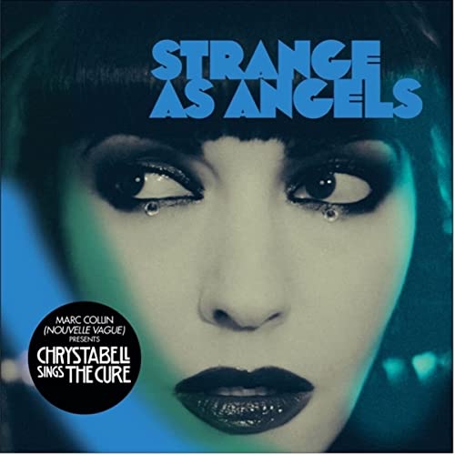 Strange As Angels - CHRYSTA BELL SINGS THE CURE [CD]