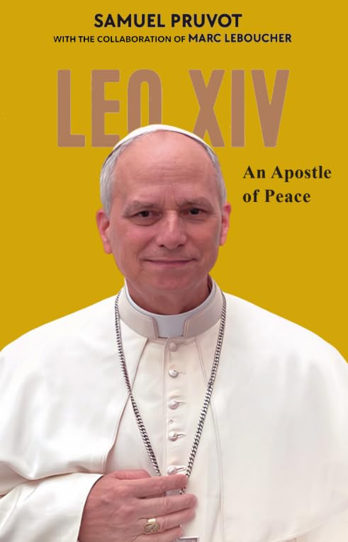 Pope Leo XIV : An Apostle of Peace