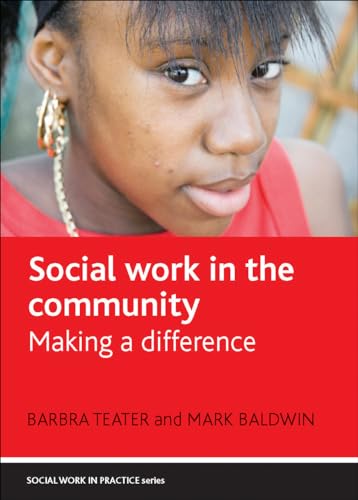Social Work in the Community : Making a Difference