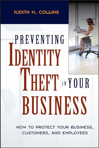 Preventing Identity Theft in Your Business: How to Protect Your Business