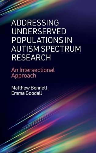 Addressing Underserved Populations in Autism Spectrum Research: An Intersectional Approach