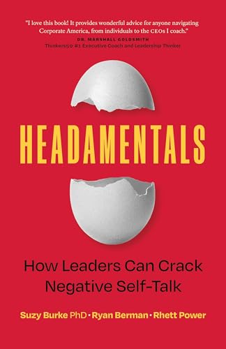 Headamentals : How Leaders Can Crack Negative Self-Talk