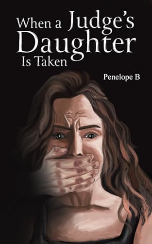When a Judge's Daughter Is Taken