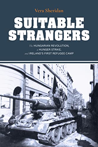 Suitable Strangers: The Hungarian Revolution