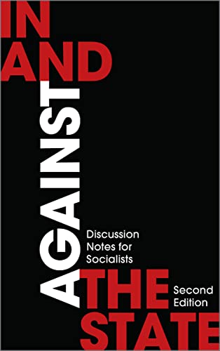 In and Against the State: Discussion Notes for Socialists
