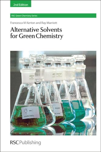 Alternative Solvents for Green Chemistry : Volume 20
