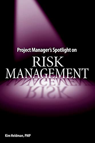 Project Managers Spotlight on Risk Management