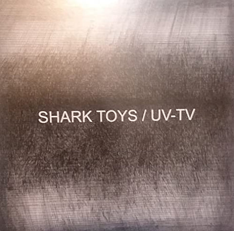 Uv-tv & Shark Toys - Split EP [VINYL]