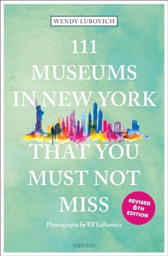 111 Museums in New York That You Must Not Miss