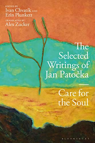 The Selected Writings of Jan Patocka : Care for the Soul