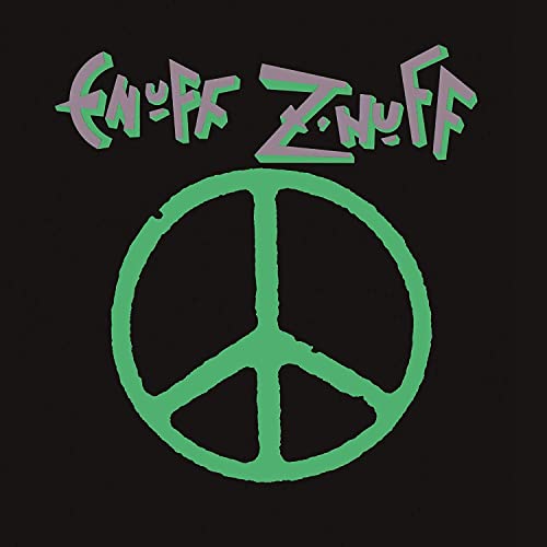 Enuff Z'nuff album cover: peace sign and band name in green script.