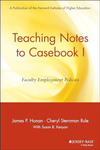 Casebook I: A Guide for Faculty and Administrators: Teaching Notes