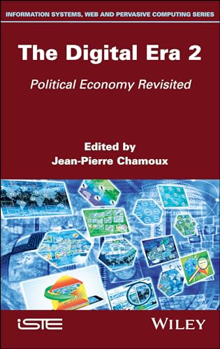 The Digital Era 2: Political Economy Revisited