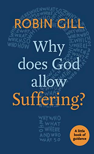 Why Does God Allow Suffering?: A Little Book of Guidance (Little Books of Guidance)