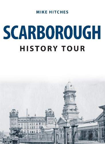 Scarborough History Tour