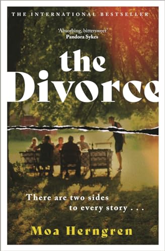 The Divorce : The addictive family drama - sure to cause a stir in book clubs and living rooms everywhere