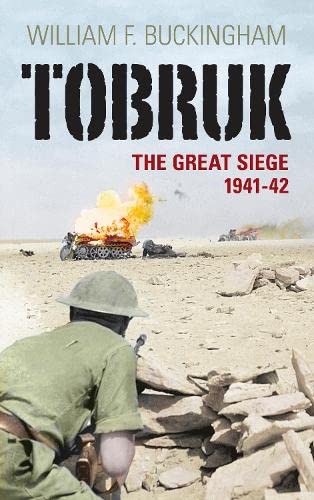 Tobruk : The Great Siege 1941-42